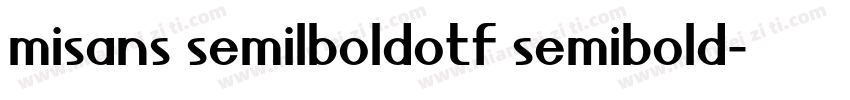 misans semilboldotf semibold字体转换